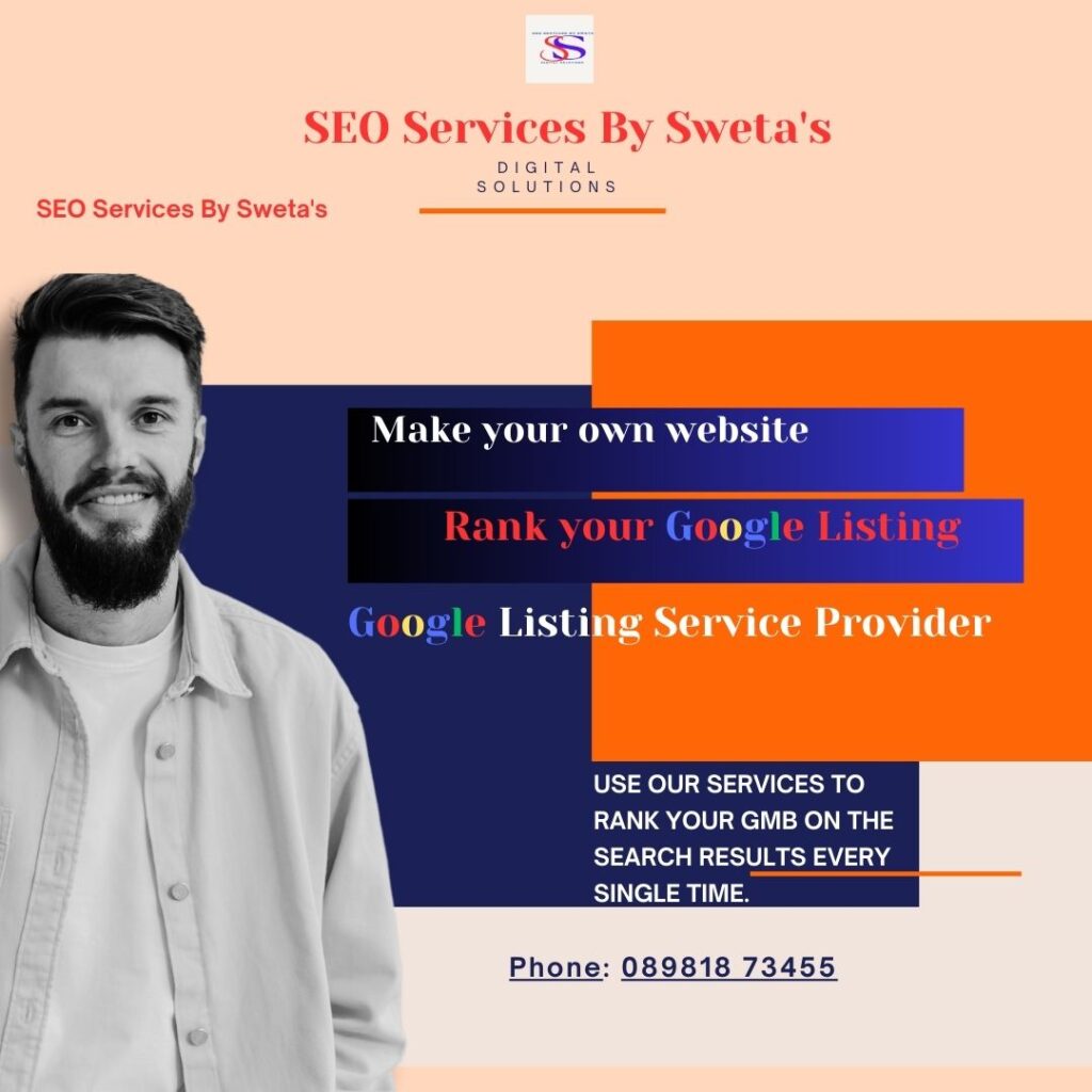 Make your own google listing by seo services by sweta's call us on-+918981873455