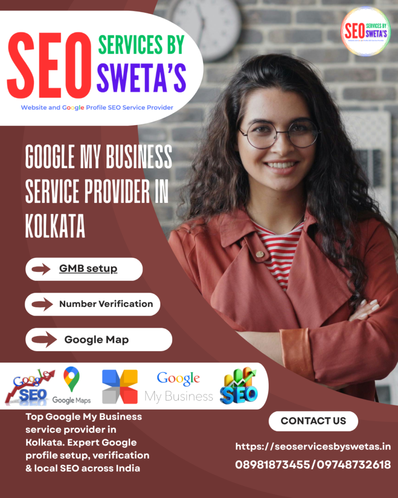 Google My Business service provider in Kolkata offering GMB optimization and local SEO services.