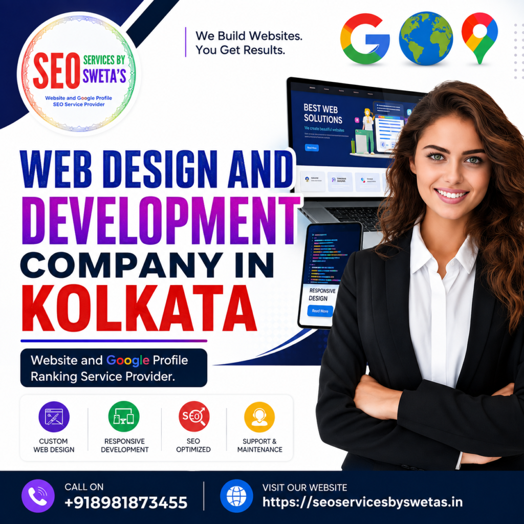 Web Design and Development Company in Kolkata offering responsive website development, SEO-friendly web design, and Google Business Profile ranking services.