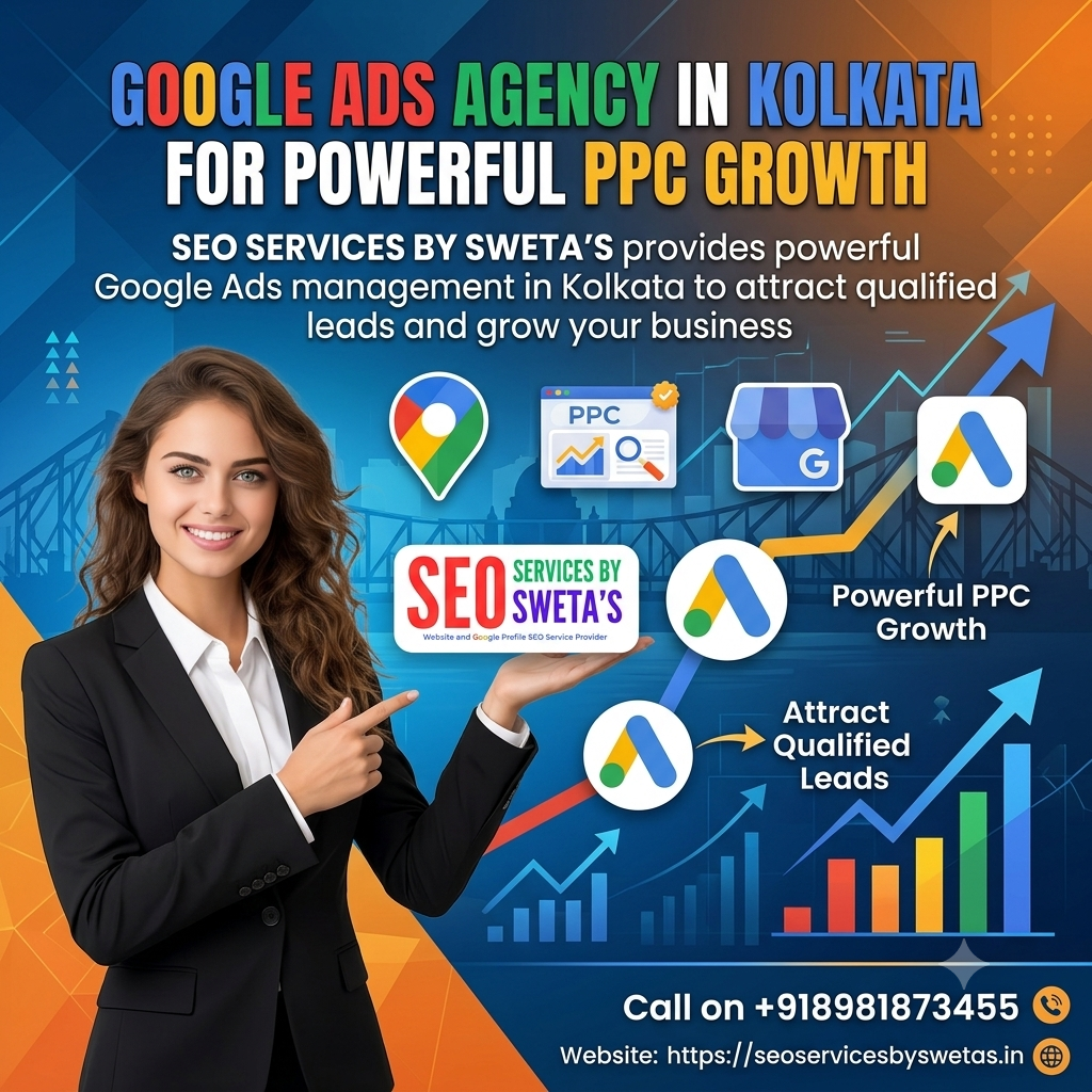 Google Ads Agency in Kolkata – Professional PPC and Google Ads Management by SEO SERVICES BY SWETA'S. Google Ads Agency in Kolkata, Google Ads Management Agency in Kolkata, Google Ads Management Company in Kolkata, Google Ads Services in Kolkata, Google Ads Expert in Kolkata, Google Advertising Company in Kolkata, Google Advertising Agencies in Kolkata, Google AdWords Agency in Kolkata, PPC Agency in Kolkata, Google Ads Campaign Management, Google Ads Promotion, PPC Services Kolkata, Digital Marketing Services Kolkata, SEO SERVICES BY SWETA'S