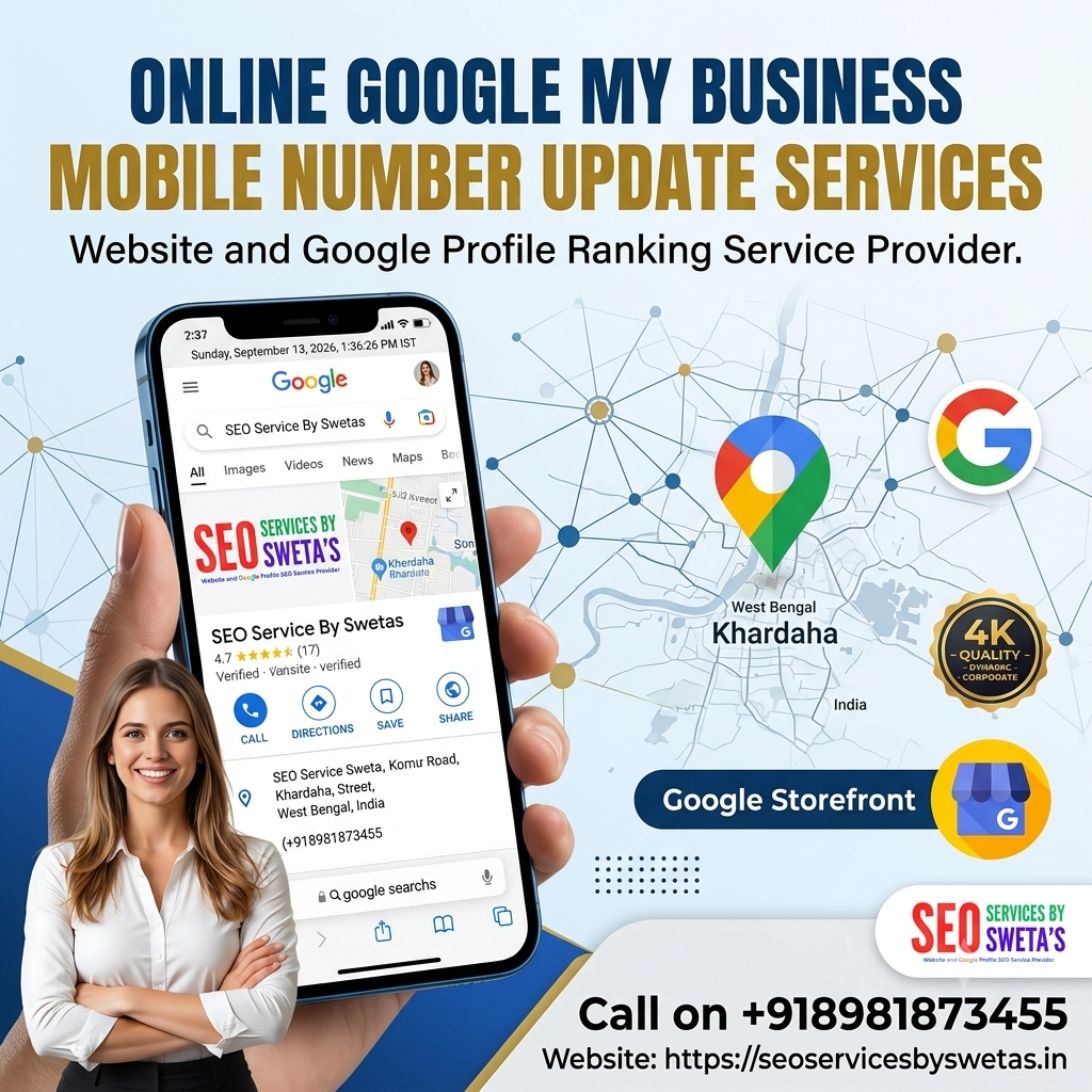 #SEOServicesBySwetas #GoogleMyBusiness #GMBUpdate #VerifiedPhone #MobileNumberUpdate #LocalSEO #GoogleMapsMarketing #ProfileRanking #SEOIndia #DigitalMarketing #Khardaha #WestBengal #BusinessVisibility #VerifiedGMB #OnlineMarketing #CorporateBanner #4KQuality #HDBanner